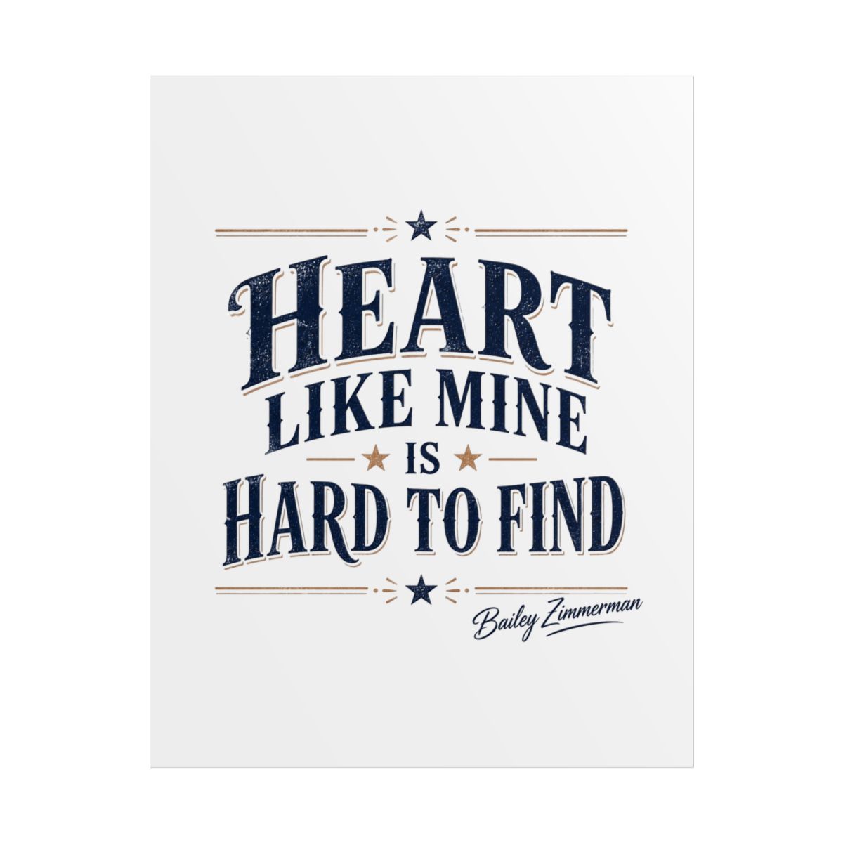 Bailey Zimmerman "Heart like mine is hard to find" Poster - alternate angle 1, merchandise
