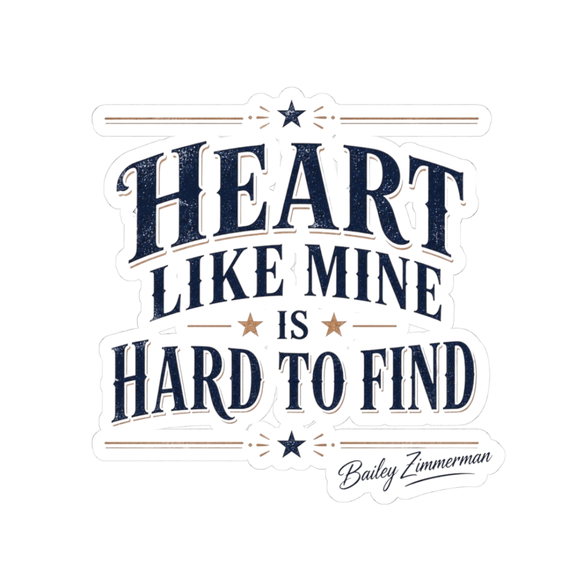 Bailey Zimmerman "Heart like mine is hard to find" Sticker - alternate angle 1, merchandise